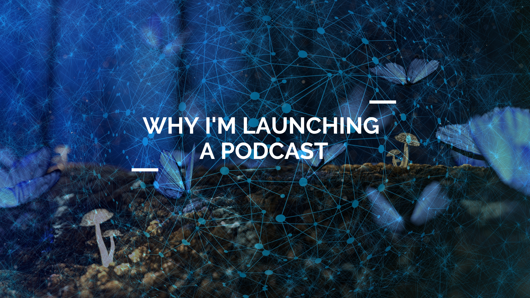 Ep 1: Podcast Launch